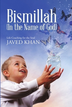 Paperback Bismillah (In the Name of God): Life Coaching for the Soul Book