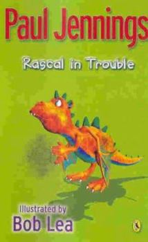 Rascal in Trouble - Book #2 of the Rascal the Dragon