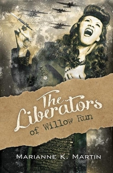 Paperback The Liberators of Willow Run Book