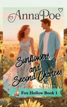 Paperback Sunflowers and Second Chances: a second chance romance Book