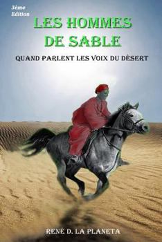 Paperback Les Hommes de sable: Quand parlent les voix du désert [French] Book