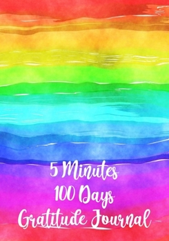 Paperback 5 Minutes 100 Days Gratitude Journal: Few Moments a Day for Your Eternal Soul! Book