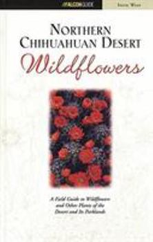 Paperback Northern Chihuahuan Desert Wildflowers Book