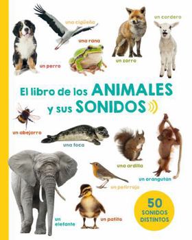 Hardcover Libro de Los Animales Y Sus Sonidos, El [Spanish] Book