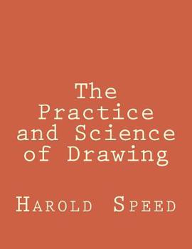 Paperback The Practice and Science of Drawing Book
