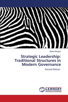 Paperback Strategic Leadership: Traditional Structures in Modern Governance Book