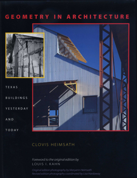 Hardcover Geometry in Architecture: Texas Buildings Yesterday and Today Book