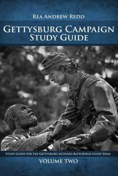 Paperback Gettysburg Campaign Study Guide Volume Two: Study Guide For The Gettysburg Licensed Battlefield Guide Exam Book