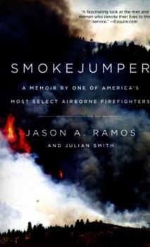 Paperback Smokejumper: A Memoir by One of America's Most Select Airborne Firefighters Book