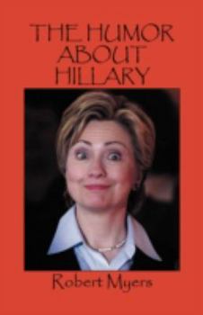 Paperback The Humor About Hillary Book