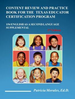 Paperback Content Review and Practice Book for the Texas Educator Certification Program (154 English As a Second Language Supplemental, Second Ed) Book