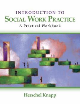 Paperback Introduction to Social Work Practice: A Practical Workbook Book