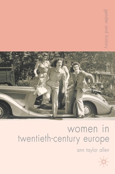 Women in Twentieth-Century Europe (Gender and History) - Book  of the Gender and History