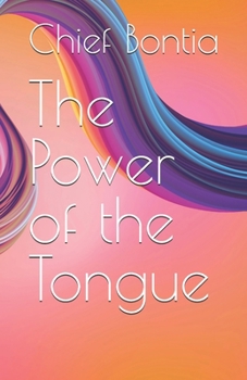 Paperback The Power of the Tongue Book