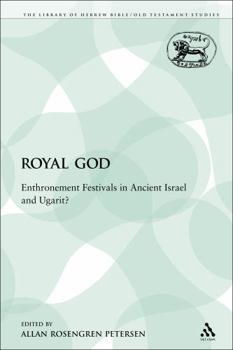 Paperback The Royal God: Enthronement Festivals in Ancient Israel and Ugarit? Book