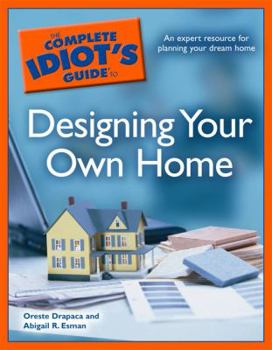Paperback The Complete Idiot's Guide to Designing your Own Home Book