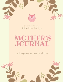 Paperback Mother's Journal: a keepsake notebook of love Book