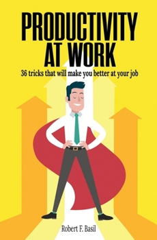 Paperback Productivity at Work: 36 tricks that will make you better at your job Book