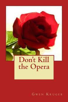 Paperback Don't Kill the Opera Book