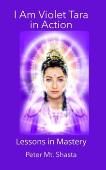 Paperback I AM Violet Tara in Action: Lessons in Mastery Book
