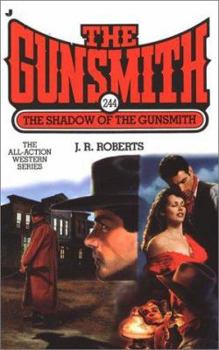 Mass Market Paperback Gunsmith #244: The Shadow of the Gunsmith Book