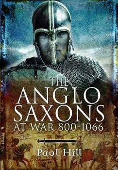 Hardcover The Anglo-Saxons at War Book