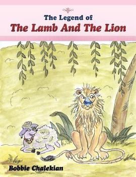 Paperback The Legend of the Lamb and the Lion Book