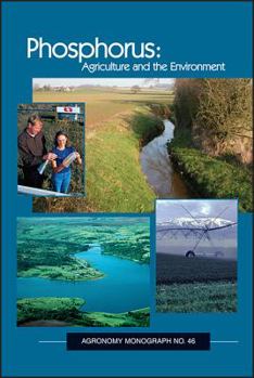Phosphorus: Agriculture and the Environment (Agronomy)