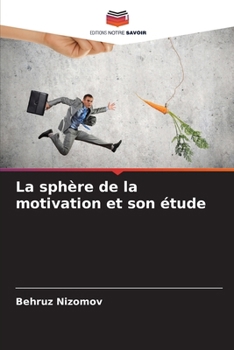 Paperback La sphère de la motivation et son étude [French] Book