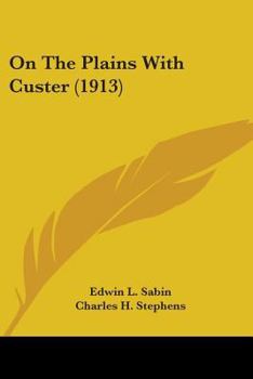 Paperback On The Plains With Custer (1913) Book