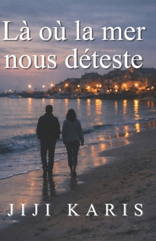 Paperback Là où la mer nous déteste [French] Book