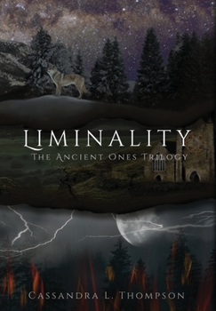Liminality - Book #2 of the Ancient Ones Trilogy