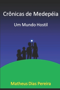 Paperback Crônicas de Medepéia: Um mundo Hostil [Portuguese] Book