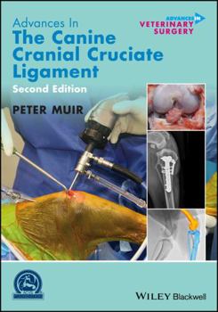 Hardcover Advances in the Canine Cranial Cruciate Ligament Book