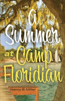 A Summer At Camp Floridian