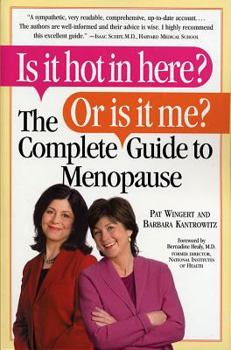 Paperback Is It Hot in Here? or Is It Me? the Complete Guide to Menopause Book