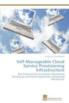 Paperback Self-Manageable Cloud Service Provisioning Infrastructure Book