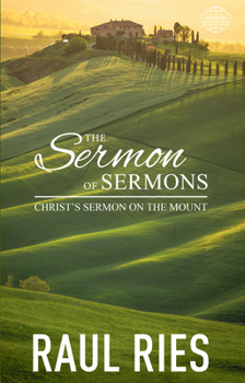Paperback The Sermon of Sermons: Christ's Sermon on the Mount Book