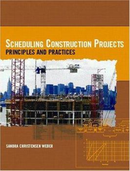 Paperback Scheduling Construction Projects: Principles and Practices Book