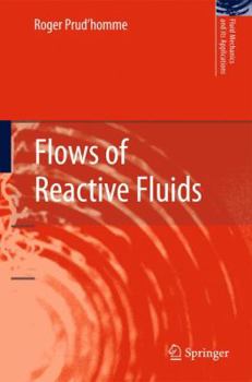 Hardcover Flows of Reactive Fluids Book