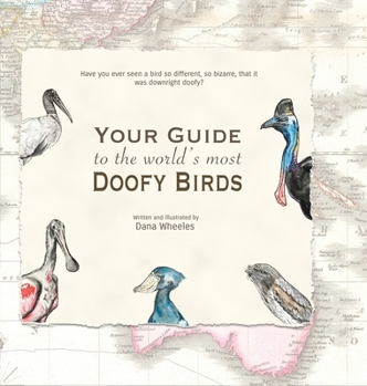 Hardcover Your Guide to the World's Most Doofy Birds Book