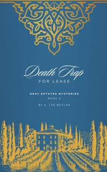 Death Trap for Lease (Gray Estates Mysteries)
