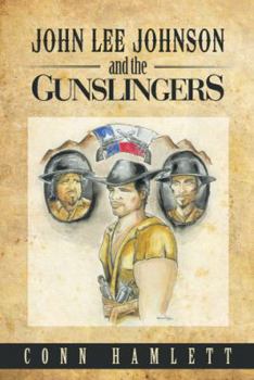 Paperback John Lee Johnson and the Gunslingers Book