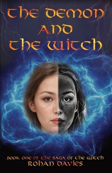 The Demon and The Witch (The Saga of the Witch)