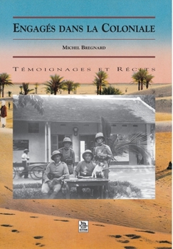 Paperback Engagés dans la Coloniale [French] Book
