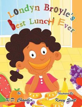 Paperback Londyn Broyle'S Best Lunch Ever Book