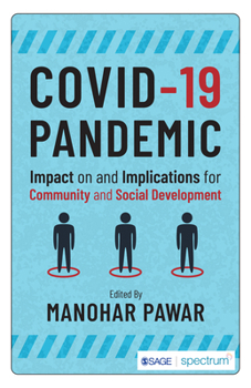 Paperback Covid-19 Pandemic: Impact on and Implications for Community and Social Development Book