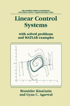 Paperback Linear Control Systems: With Solved Problems and MATLAB Examples Book