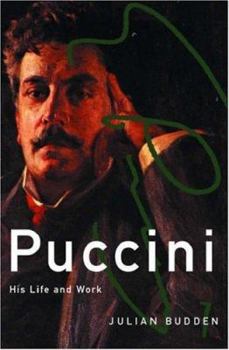 Hardcover Puccini: His Life and Works Book