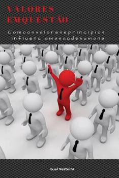 Paperback Valores em questão: Como os valores e princípios influenciam a saúde humana [Portuguese] Book